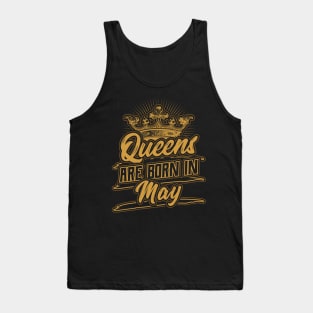 Queens are Born in May Birthday Gift Tank Top